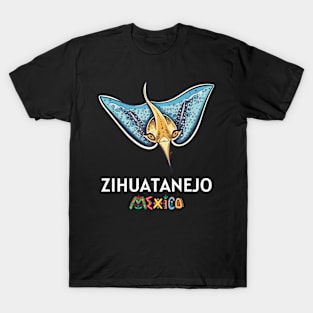 Zihuatanejo Mexico / Zihuatanejo T-Shirt